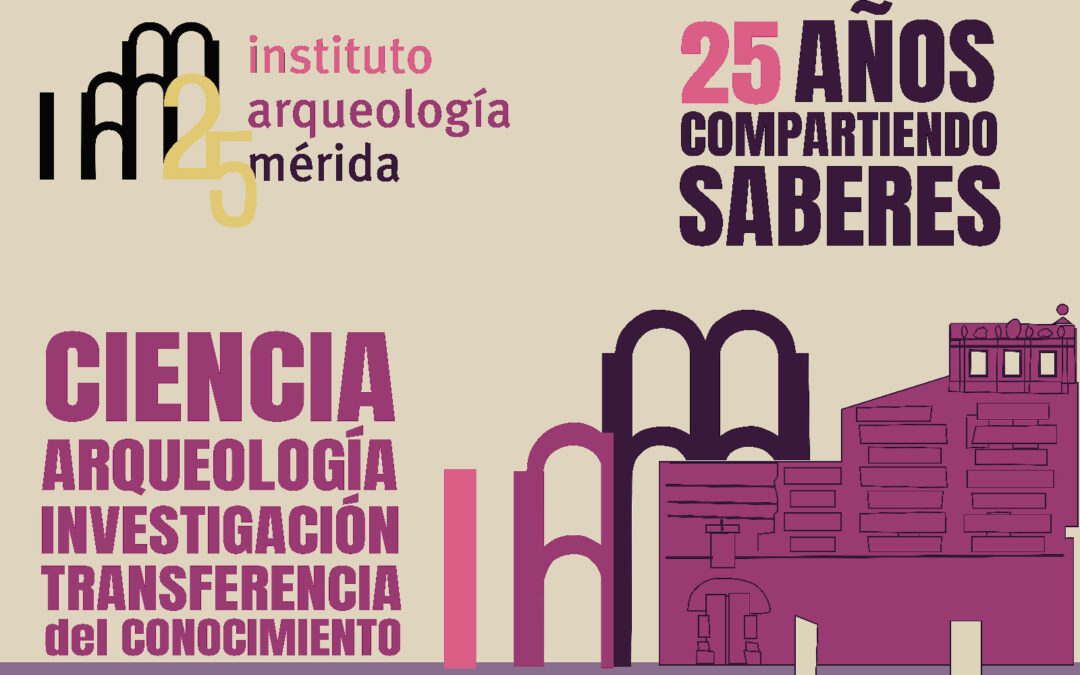 El Instituto de Arqueología de Mérida (IAM) cumple 25 años